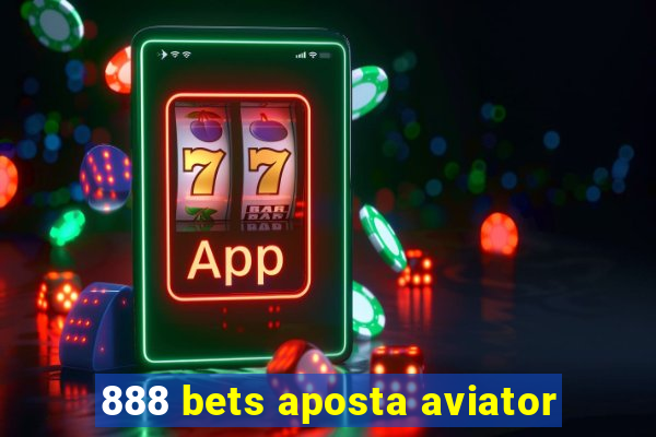 888 bets aposta aviator